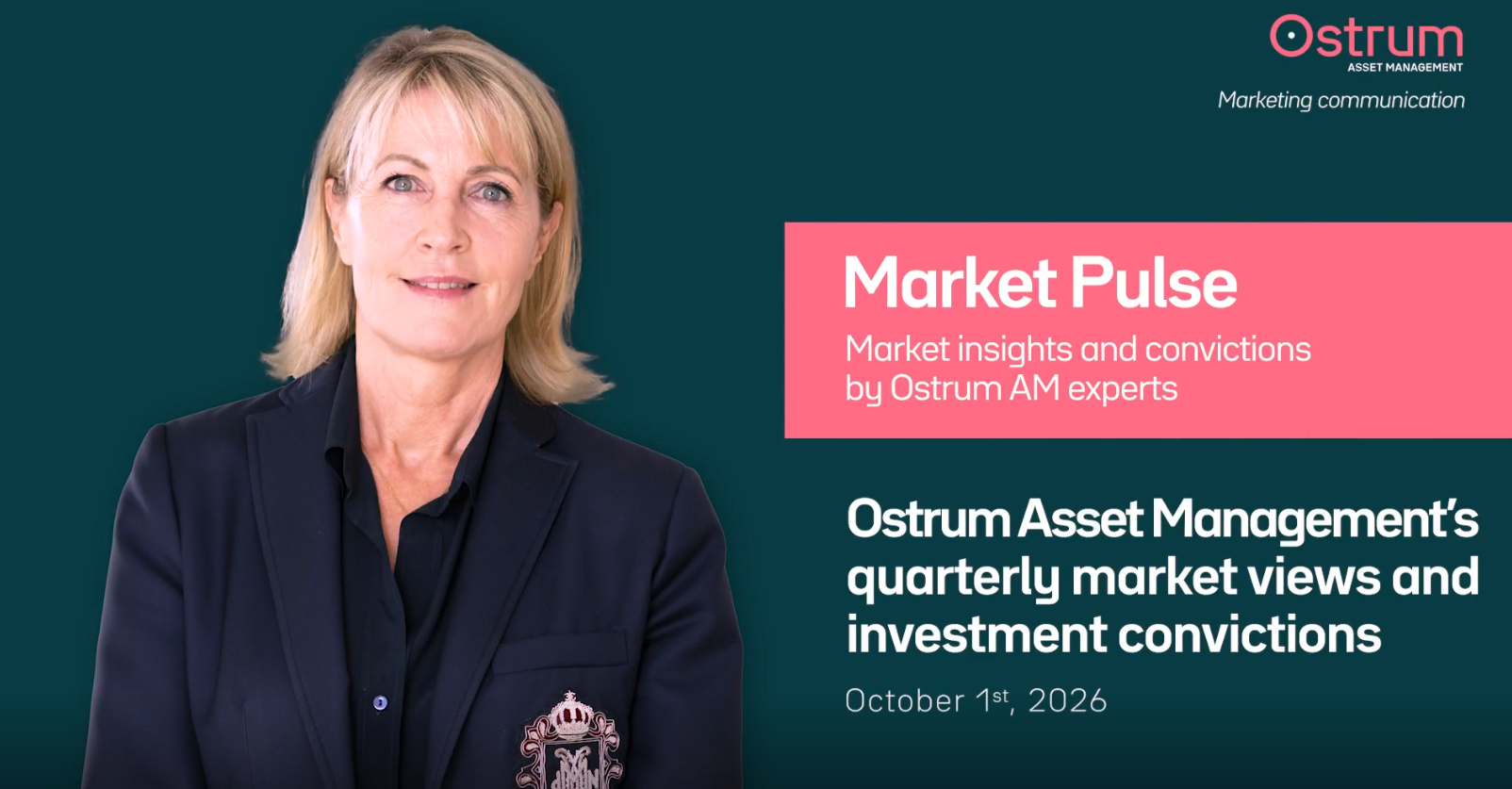 video with Gaelle Malléjac - Ostrum AM's quarterly market views and investment convictions